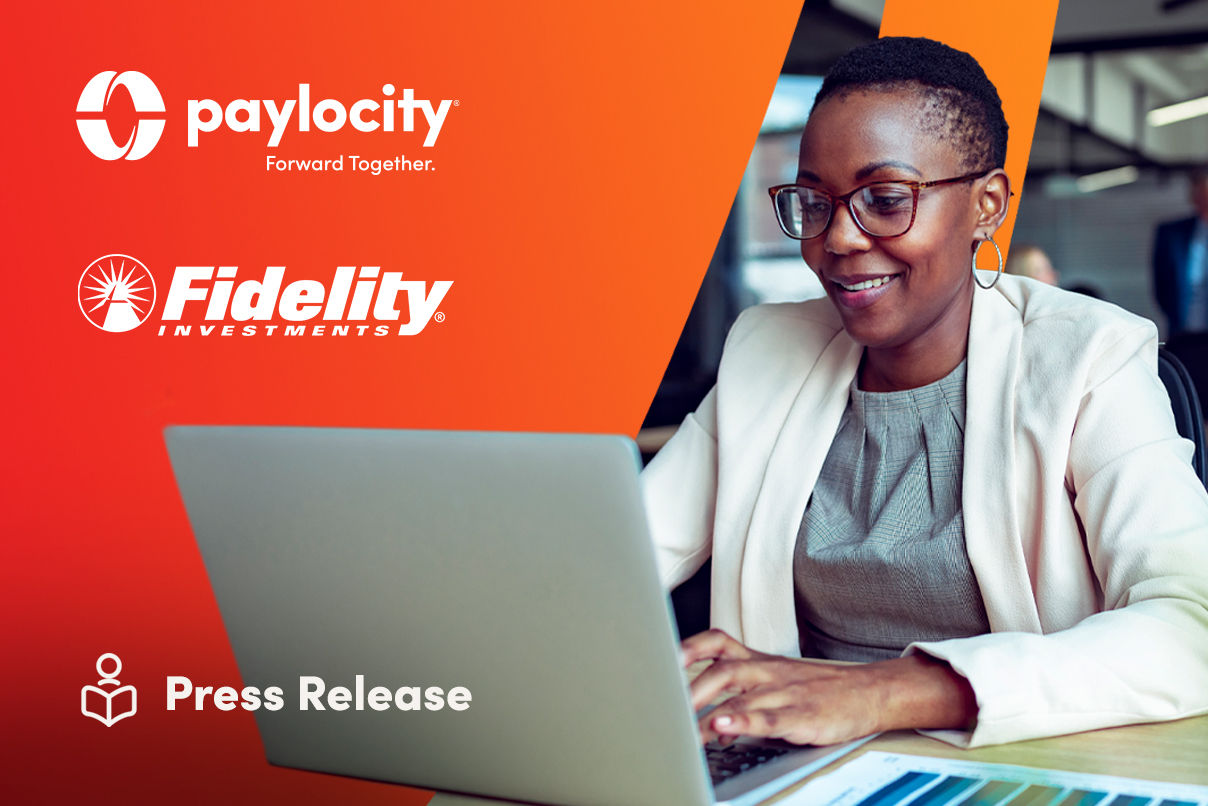 Fidelity Investments® and Paylocity Team Up to Provide Integrated Payroll Capabilities for...