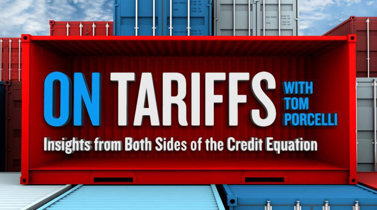 On Tariffs With Tom Porcelli: Part 1 - U.S. Credit Issuers