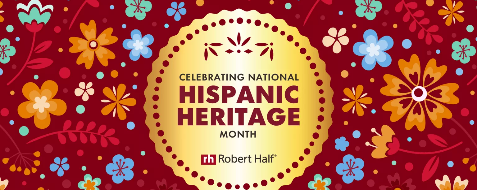 The Robert Half logo and the words "Celebrating National Hispanic Heritage Month"  are displayed against a vibrant, multicolored floral background.