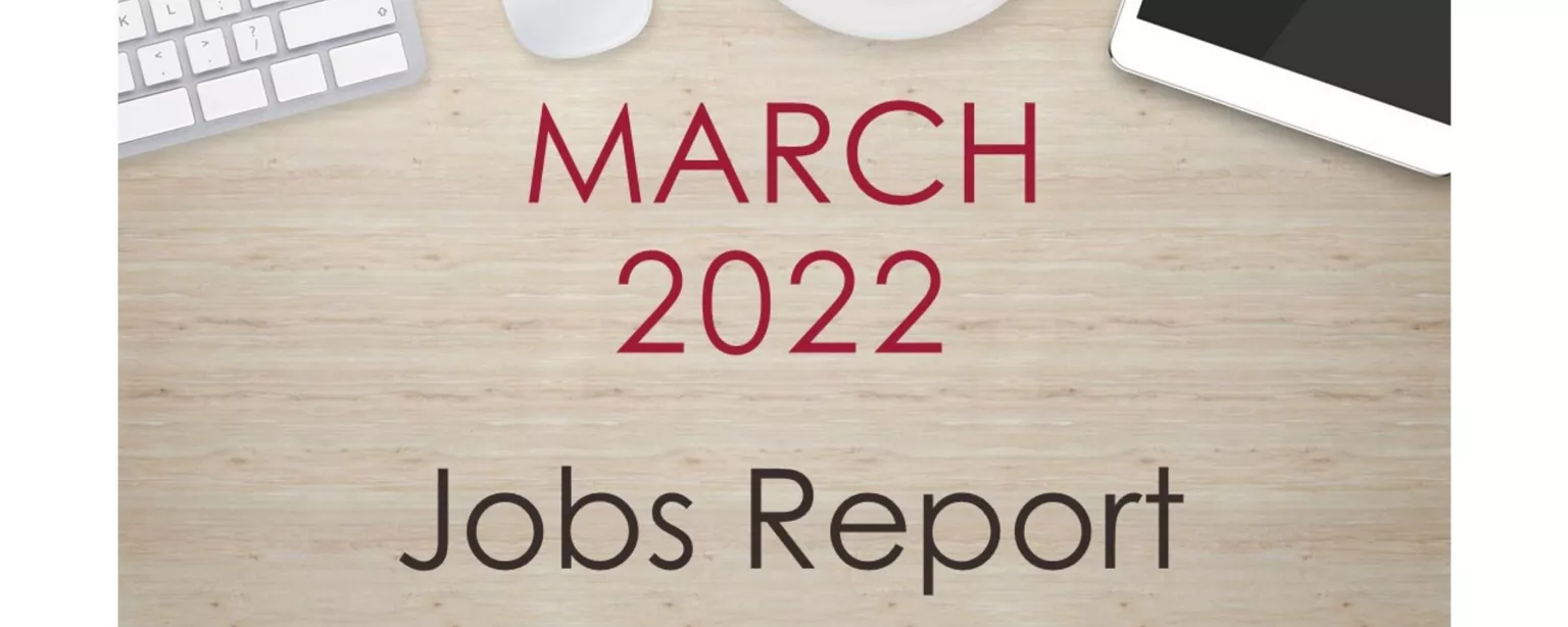March 2022 Jobs Report Employers Add 431,000 Jobs Robert Half