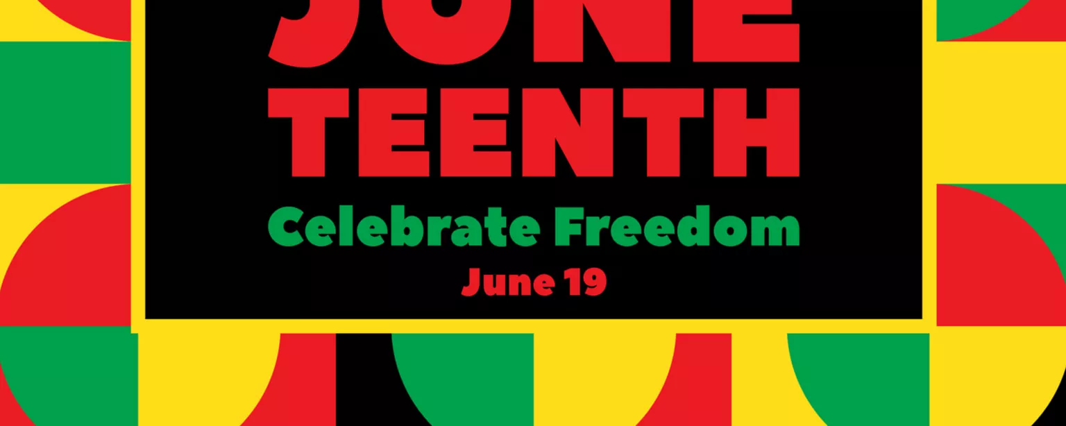 "Juneteenth - Celebrate Freedom - June 19" on Red, Yellow, Green and Black Background