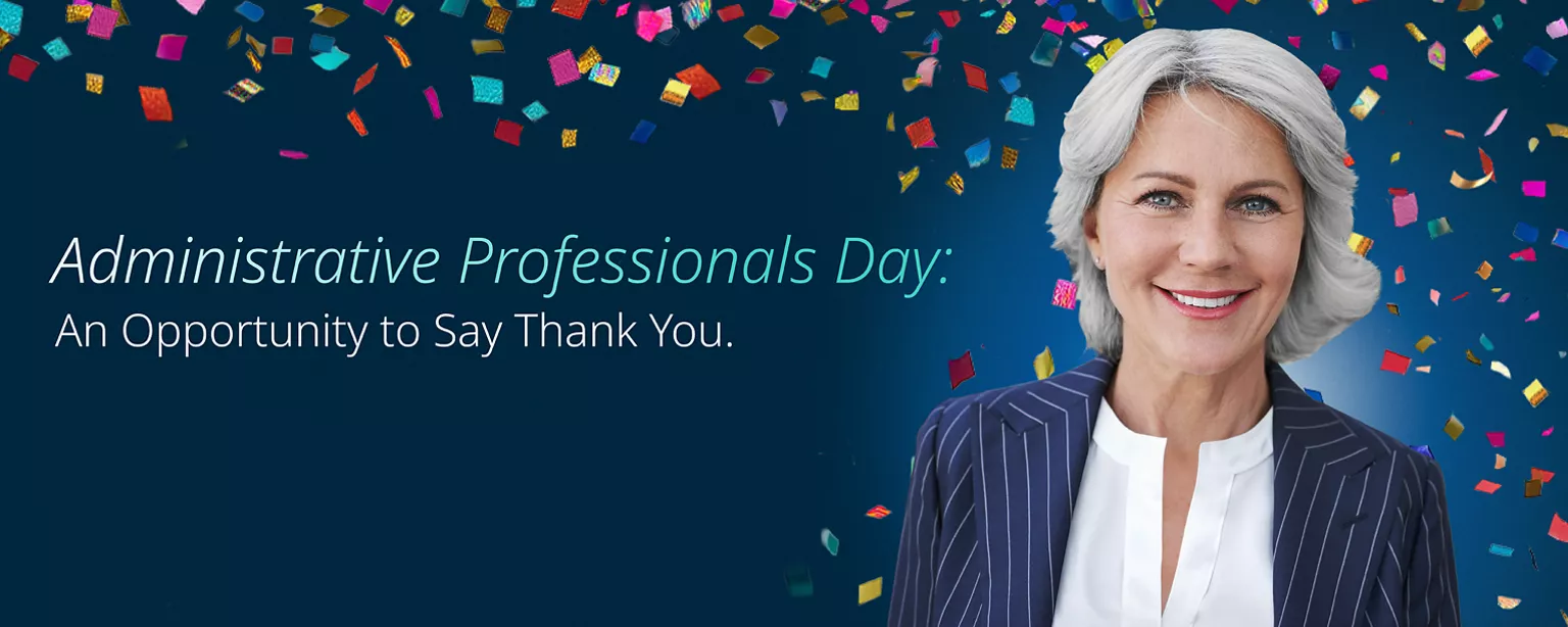 A confident administrative professional smiles with a dark blue background and confetti behind. The title "Administrative Professionals Day: An Opportunity to Say Thank You"