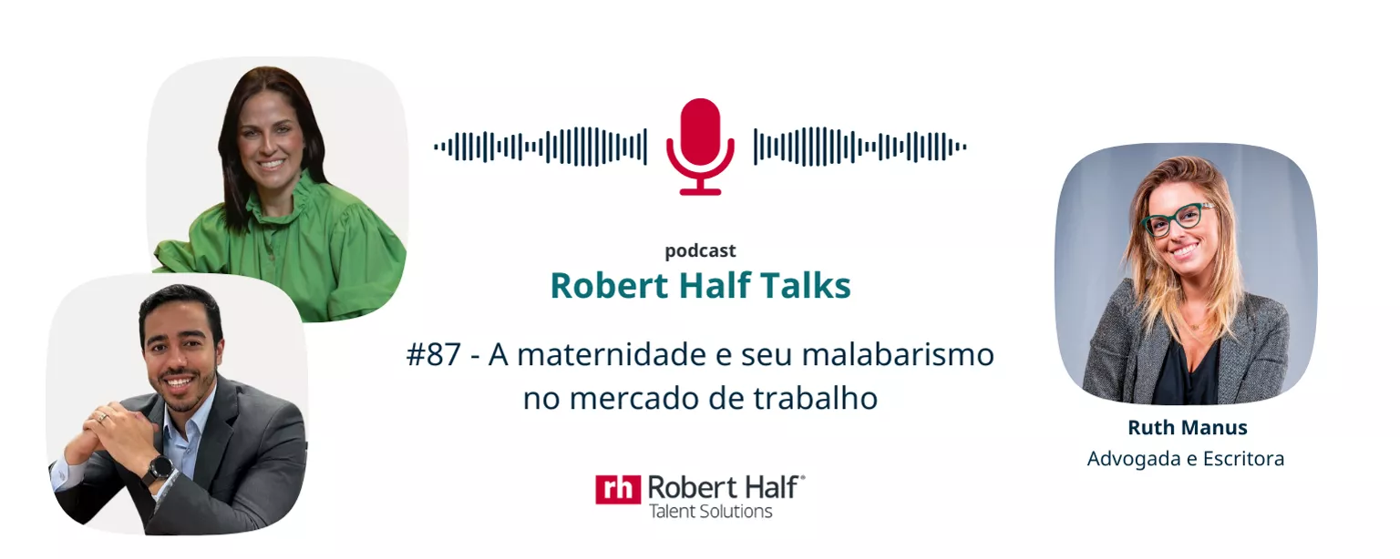 Robert Half Talks - Eduardo Sterblitch: dedicação com propósito no palco e na vida
