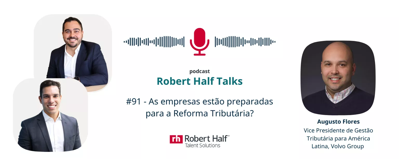 Robert Half Talks - As empresas estão preparadas para a reforma tributária?