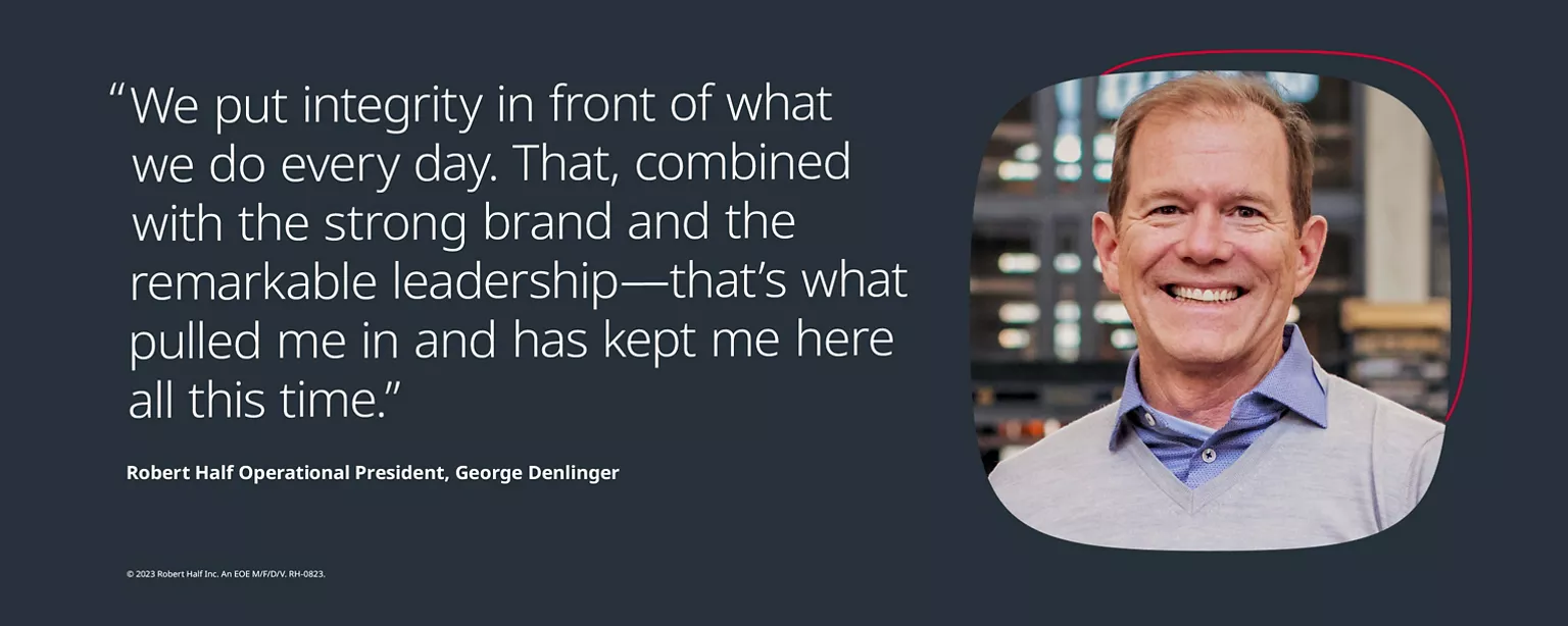 George Denlinger, an operational president at Robert Half, is standing in front of an office buildling and smiling.