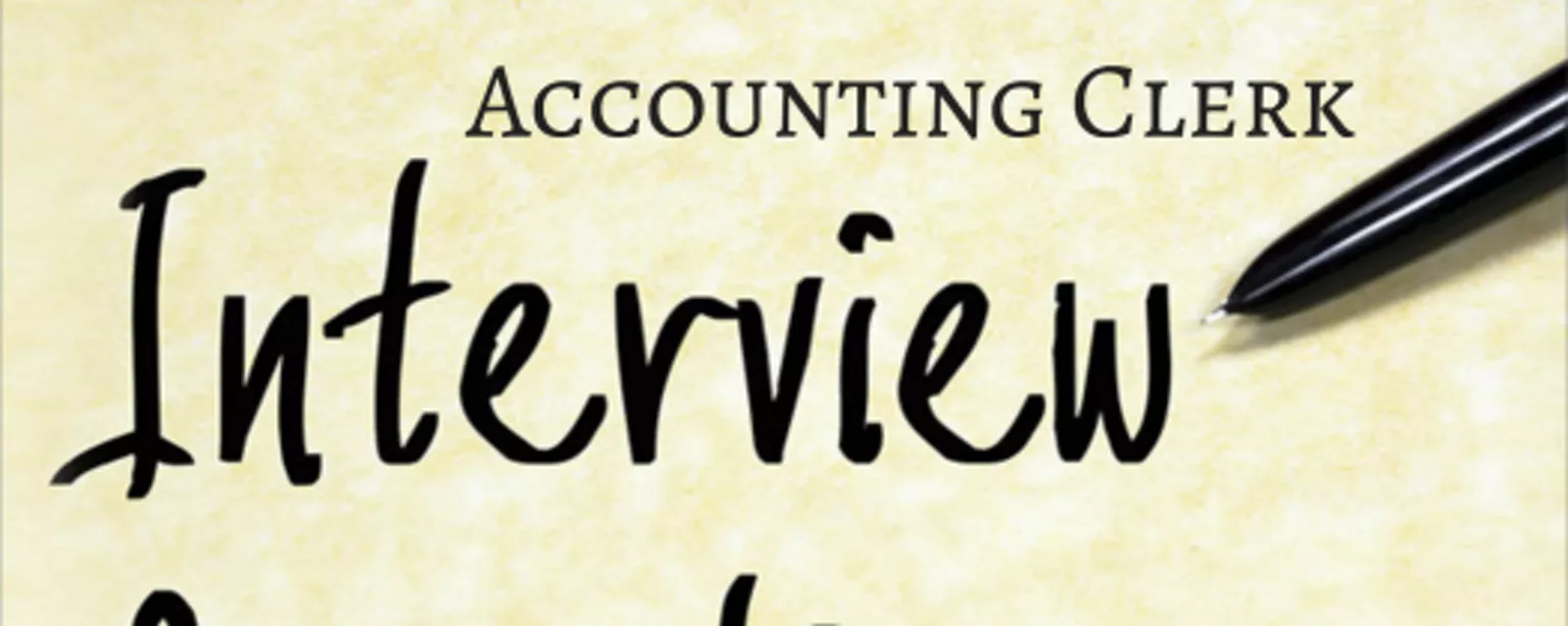 Jot down these essential accounting clerk interview questions