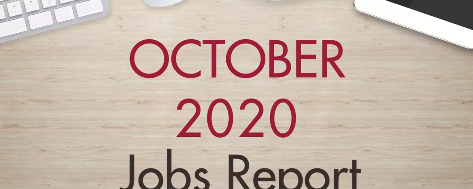 An image of a desk with text that reads, "October 2020 Jobs Report"