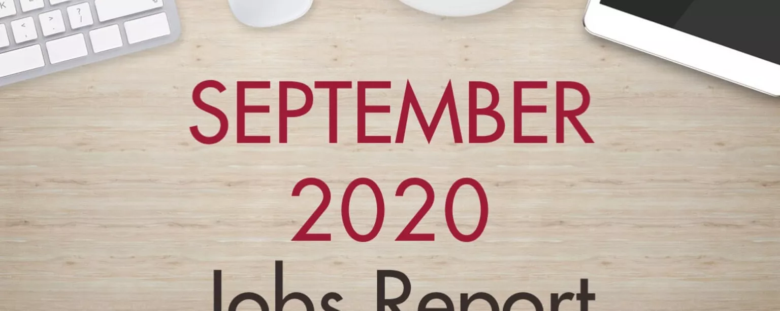 An image of a desk with text that reads, "September 2020 Jobs Report"