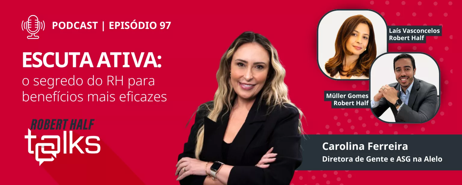 Robert Half Talks - Carolina Ferreira