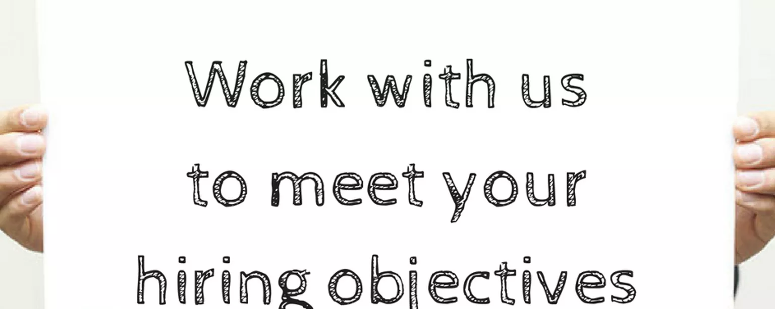 Sign reads: Work with us to meet your hiring objectives