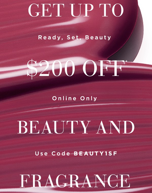 Expiring tonight: up to $200 off beauty & fragrance with code BEAUTY1SF