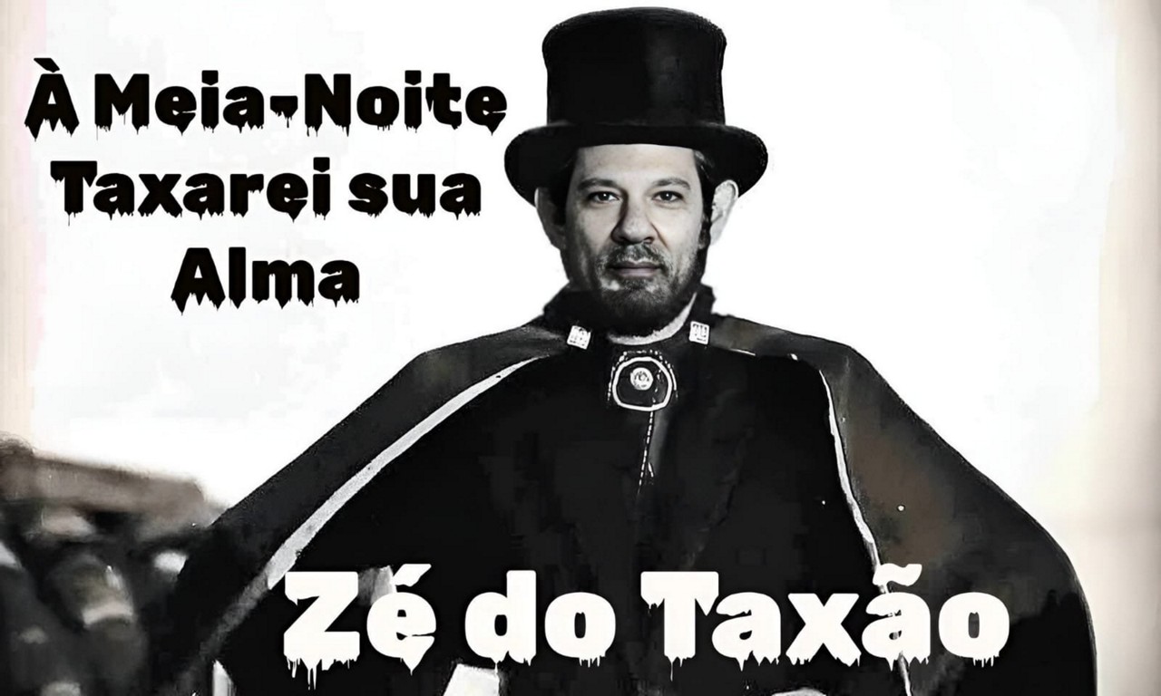 Meme do ministro da Fazenda, Fernando Haddad, como 'Zé do Taxão'