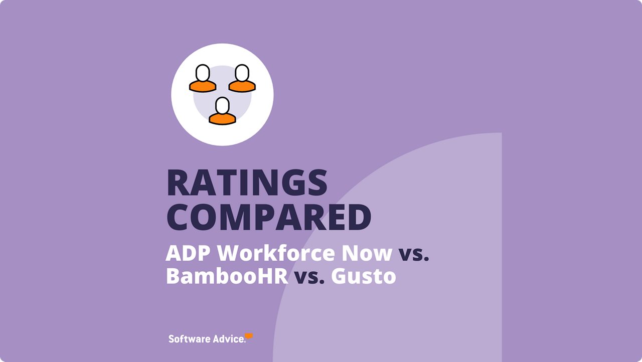 ADP Workforce Now vs. BambooHR vs. Gusto Ratings Compared