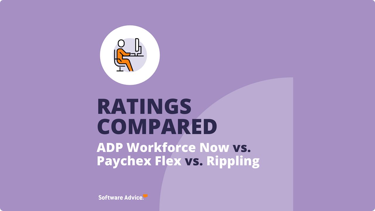 ADP Workforce Now vs. Paychex Flex vs. Rippling Ratings Compared