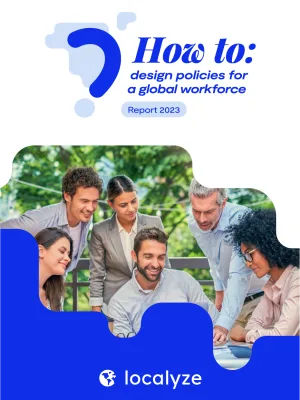 How to Design Policies for a Global Workforce