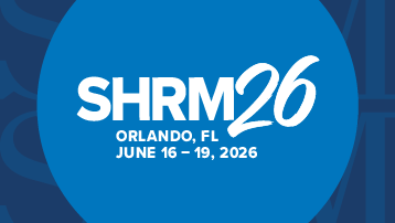 SHRM26 in Orlando, June 16 - 19, 2026