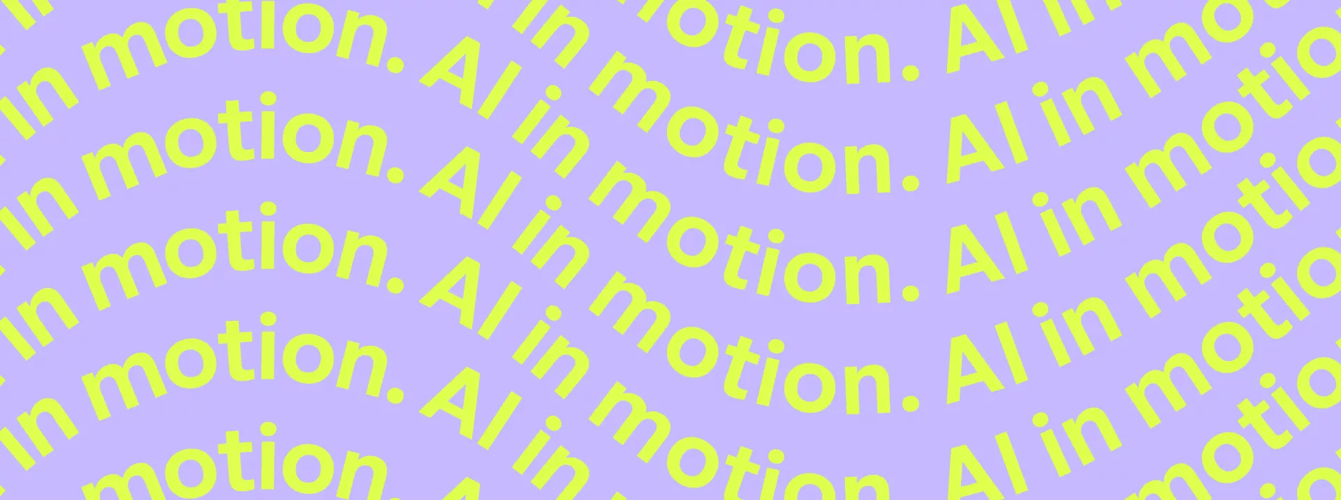 The image features the phrase "AI in motion." repeated multiple times across the frame. Yellow text is arranged along wavy diagonal lines, creating a sense of movement. The background is a solid light purple color that contrasts with the bright lettering. Overall, the design feels energetic and modern, emphasizing motion and digital creativity.