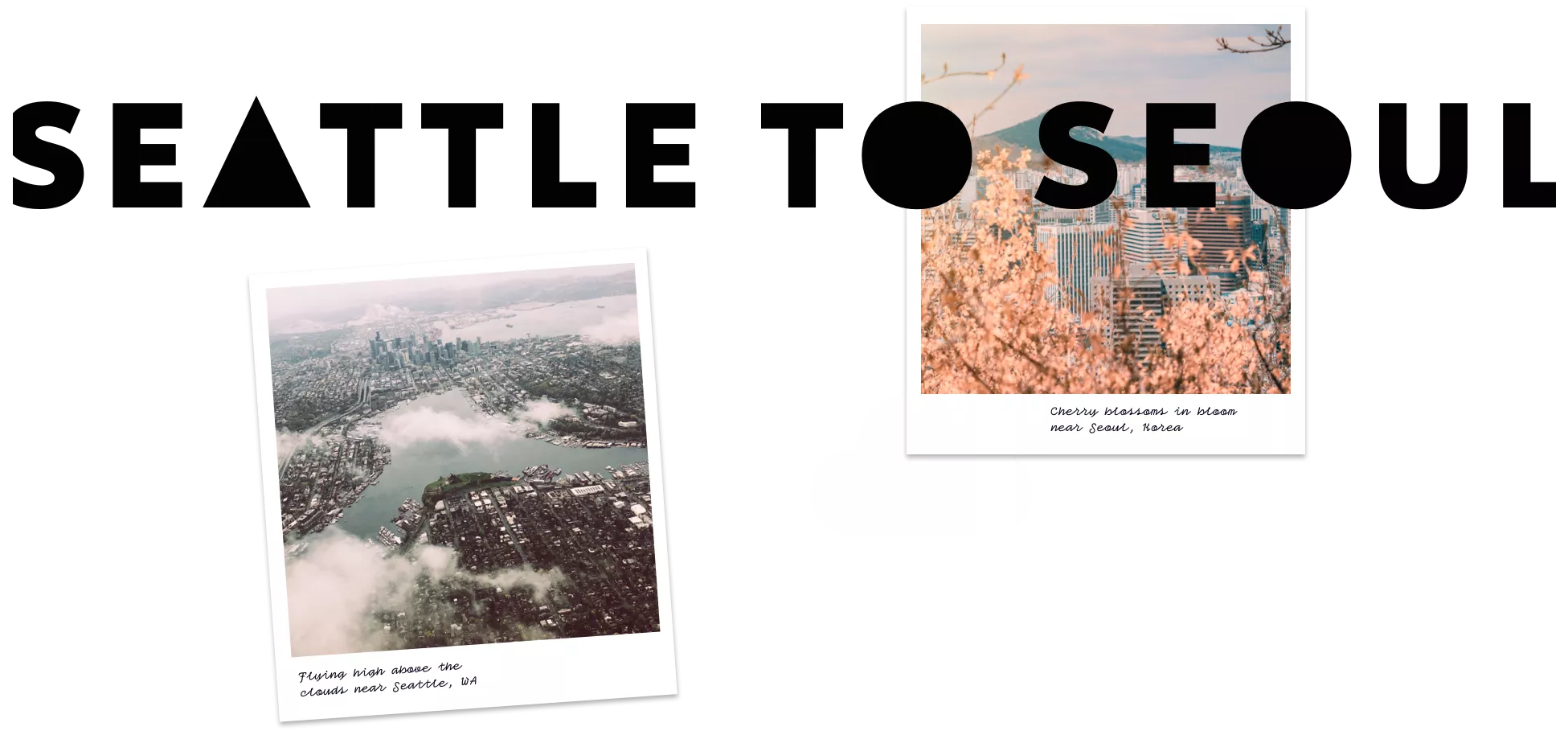 Graphic collage features the phrase "SEATTLE TO SEOUL" with two Polaroid-style travel photos. The left photo shows an aerial view of Seattle, Washington with clouds and cityscape below. The right photo captures cherry blossoms in Seoul, South Korea with an airplane flying overhead. Minimal cloud illustrations and soft colors create a light, wanderlust-inspired travel theme.
