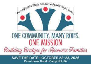 Pennsylvania State Resource Family Association Flyer