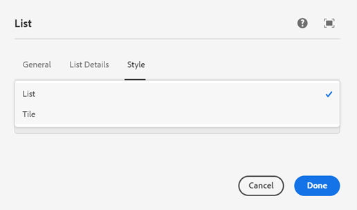 List authoring dialog- Style tab, with List and Tile options. Options described on page.