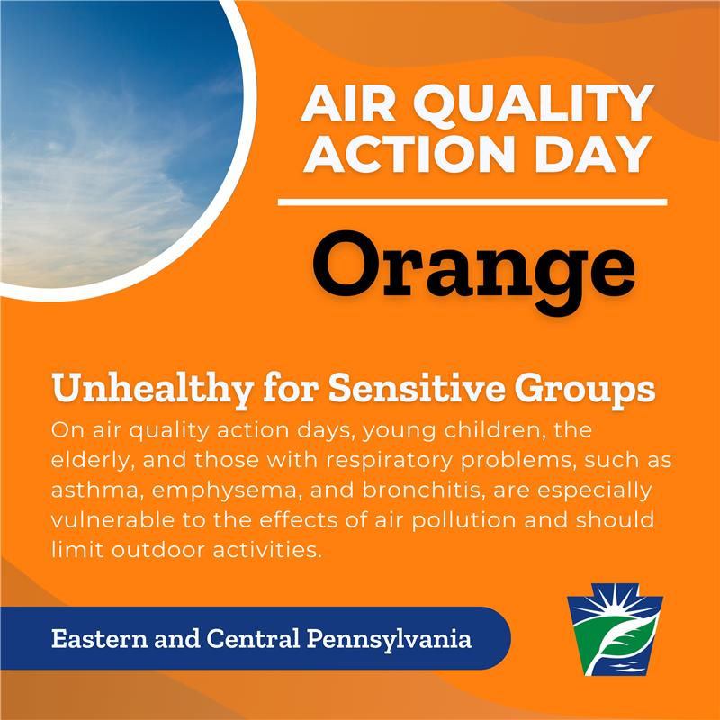 Air Quality Action Day - Orange for Eastern and Central Pennsylvania
