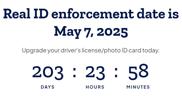 Countdown component. Title reads "Real ID enforcement date is May, 2025." Description reads "Upgrade your driver's license/photo ID card today." Timing numbers read "203 Days, 23 Hours, 58 Minutes."