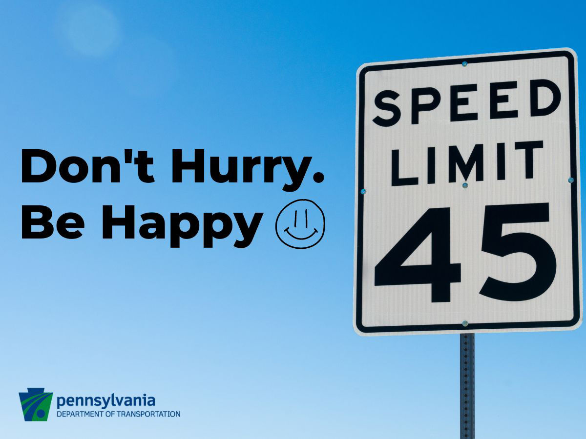 Don't Hurry Be Happy Speeding