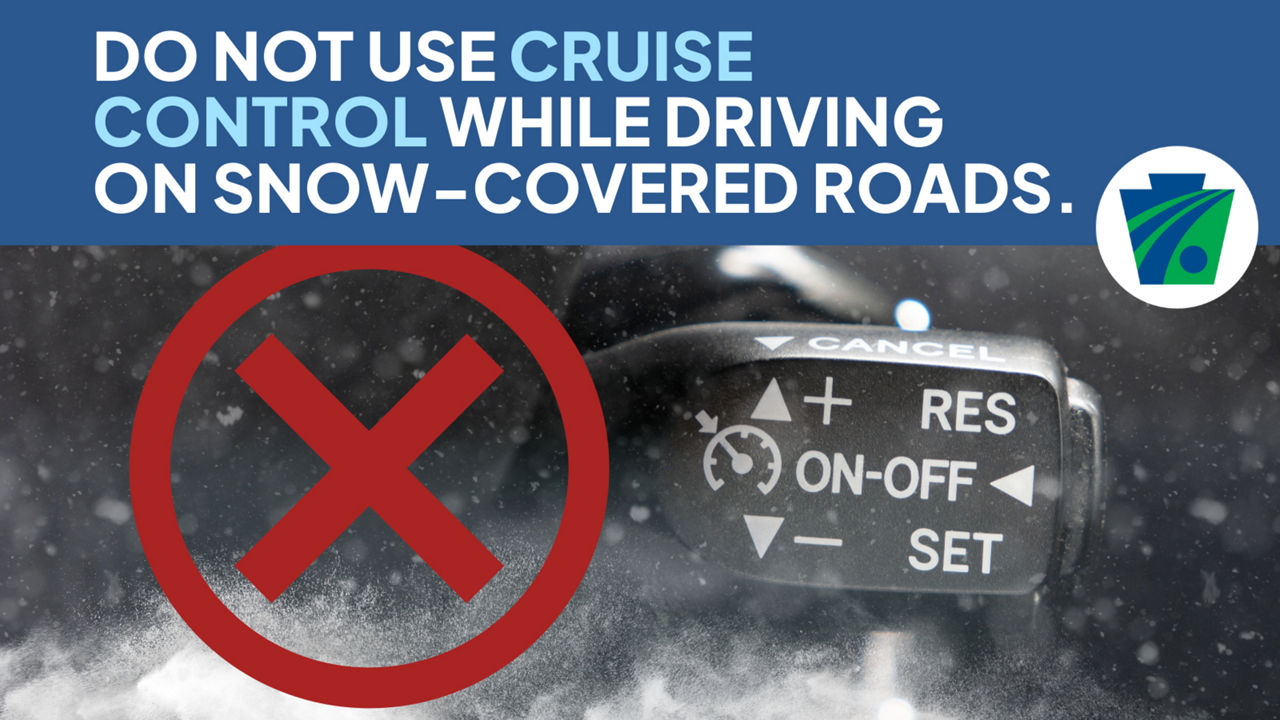 Photo of a red x over a cruise control stick with the caption, "Do not use cruise control while driving on snow-covered roads."