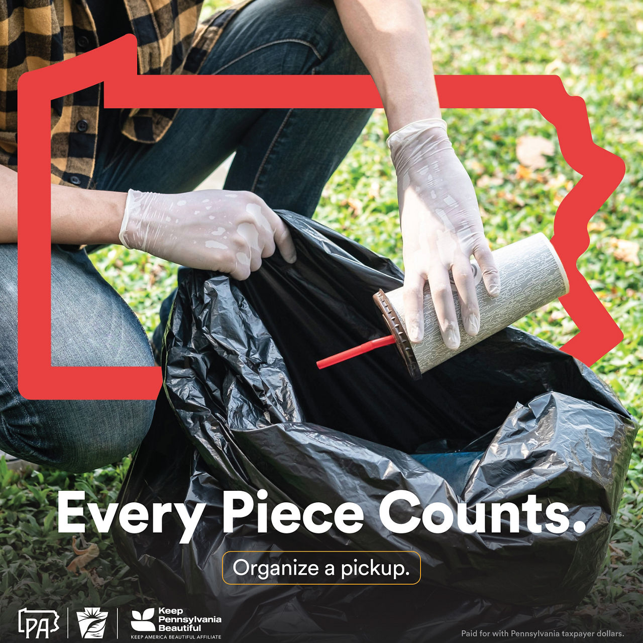 Person wearing gloves, putting a soda cup into a black trash bag. Title: Every Piece Counts, find a pickup near you.