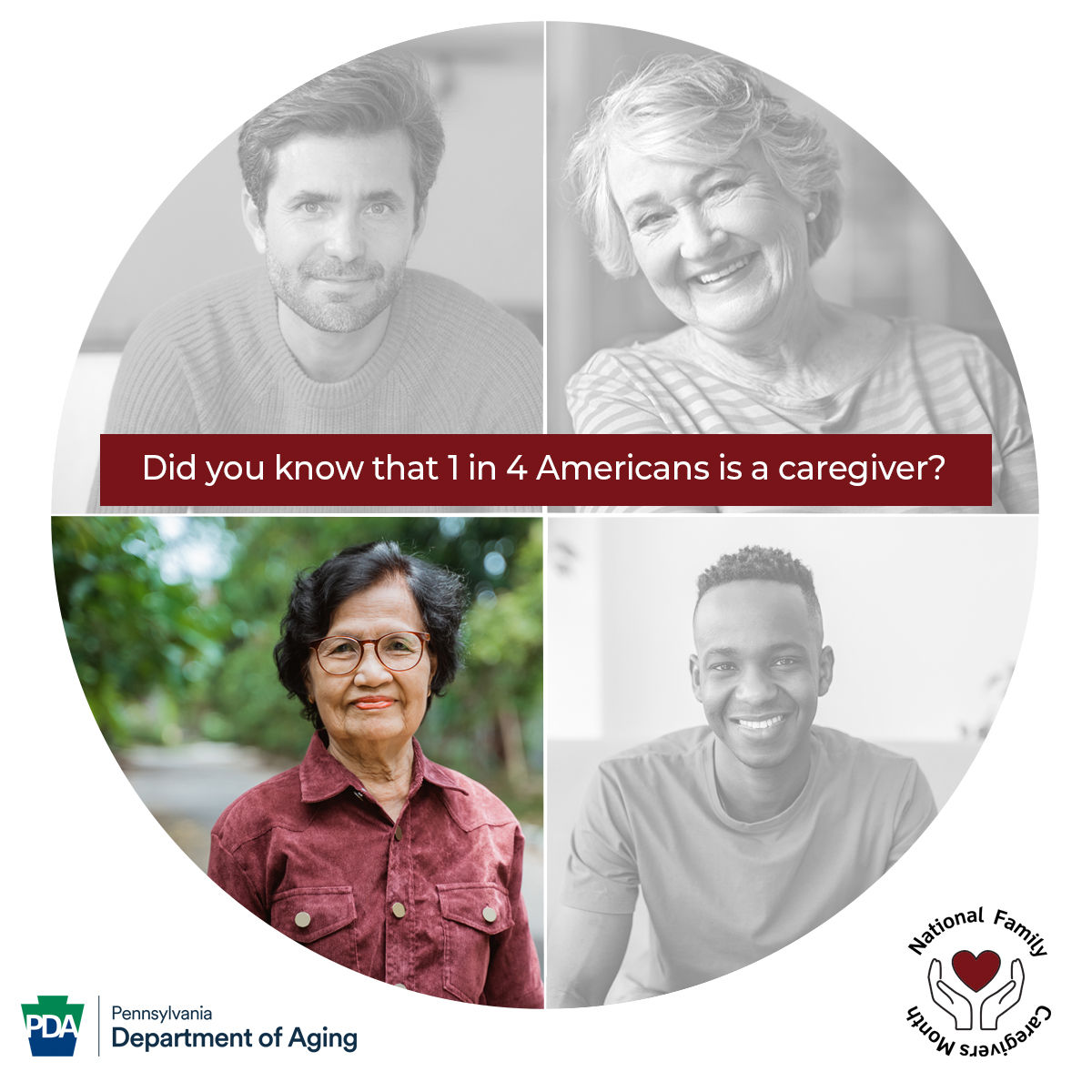 Did you know that 1 in 4 Americans is a caregiver? Circle graphic with 4 different people - 3 are shown in black and white, 1 is shown in full color to depict the 1 in 4 statistic