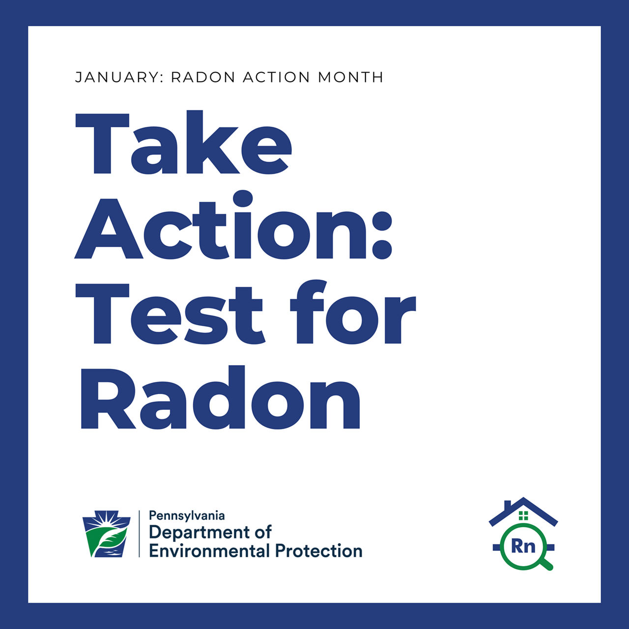 January is Radon Action Month. Take Action: Test for Radon. Rn icon and DEP logo.