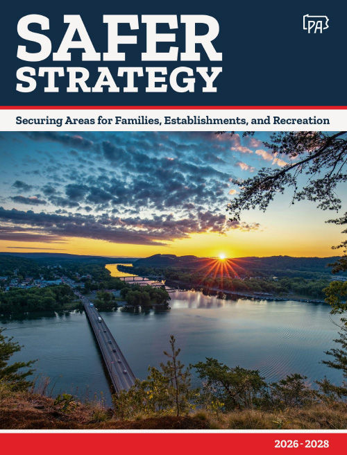 SAFER Strategy cover with a photo of a sunrise over a riverside town and a bridge, the Pennsylvania logo, and the words SAFER Strategy, Securing Areas for Families, Establishments, and Recreation, 20026-2028