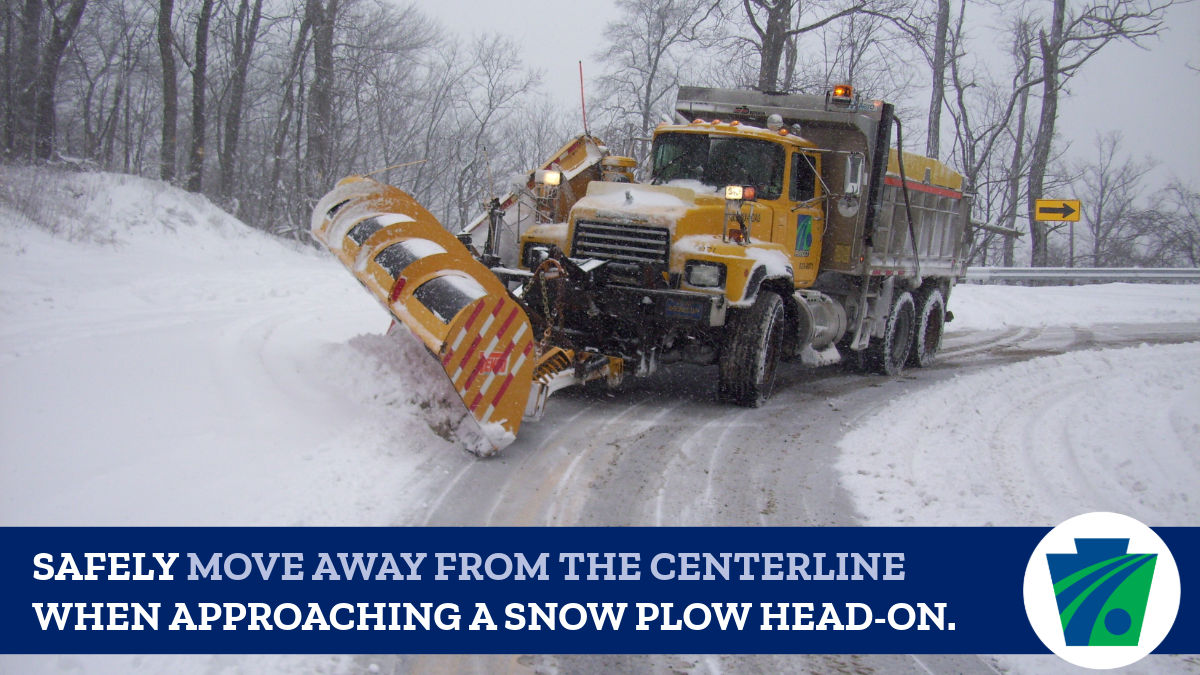 Photo of a snowplow with the caption, "Safely move away from the centerline when approaching a snow plow head-on."