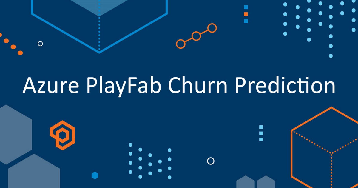Boost Player Retention with Azure PlayFab Churn Prediction: All-in-One ...