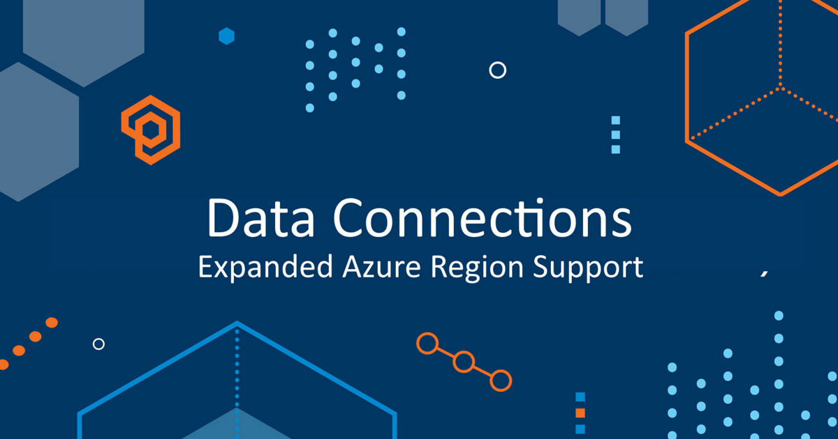 Data connections Now with expanded Azure region support